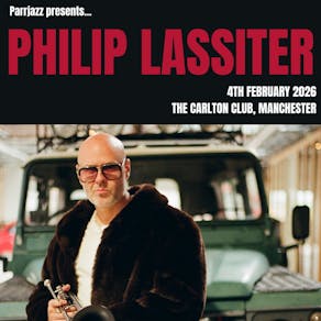 Philip Lassiter @ Carlton Club, Manchester