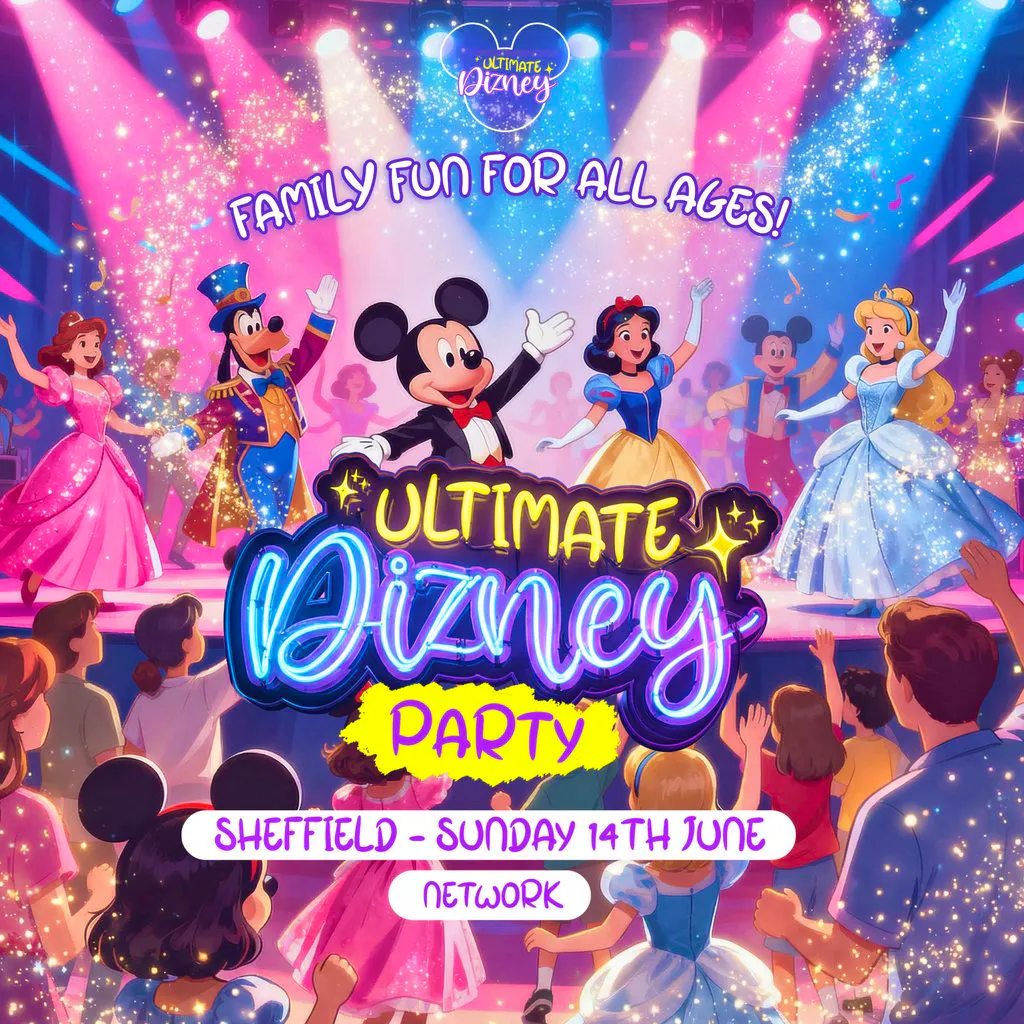 Ultimate Disney Party at Network Sheffield 14 16 Matilda Street S14qd