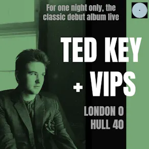 Ted Key + VIPs - London 0 Hull 40, Live at The Stiring Castle