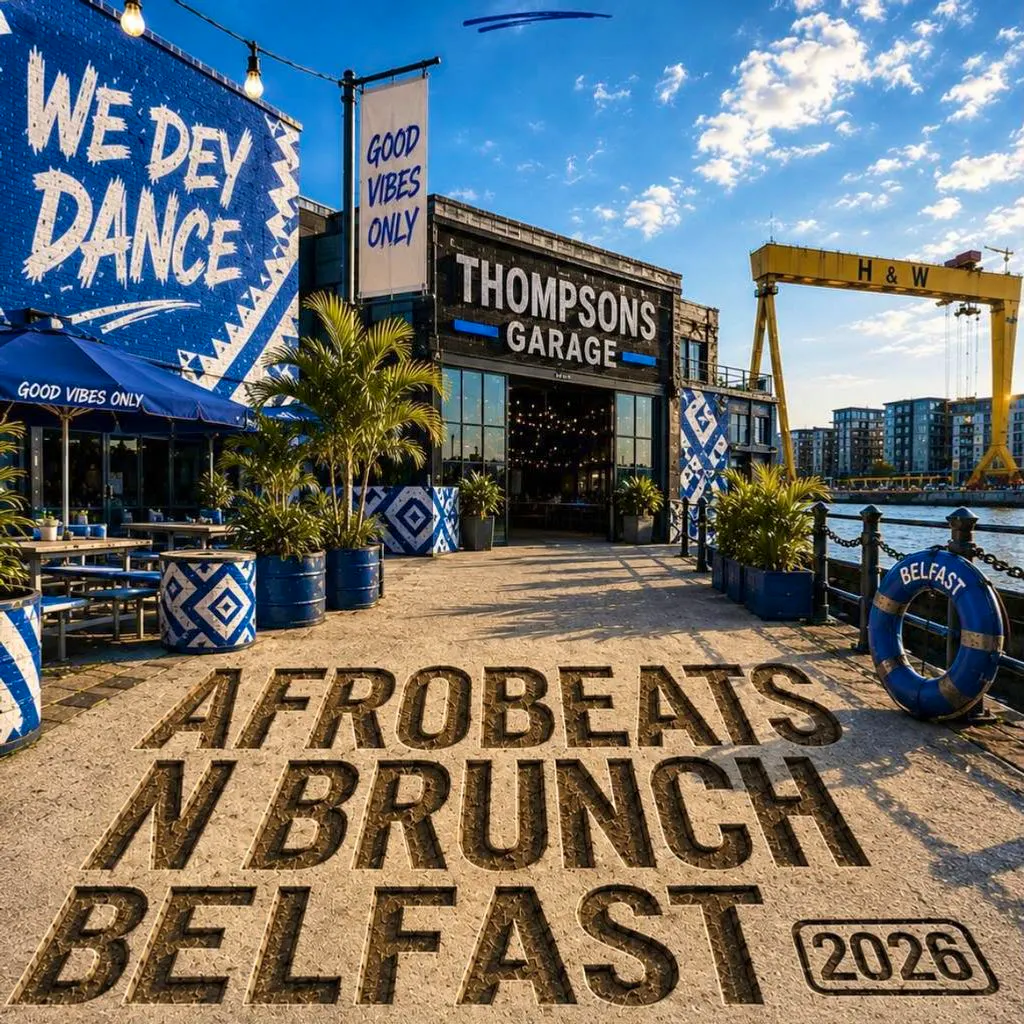 Belfast Takeover - Day Party - 23+ Afrobeats N Brunch at Thompsons Garage