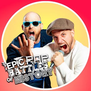 Epic Rap Battles of History [SOLD OUT]
