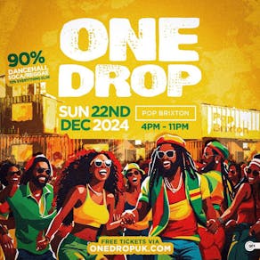 ONE DROP - Free Dancehall Day Party