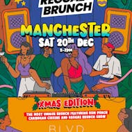 Reggae Brunch MCR - Sat 20th December at BLVD Manchester