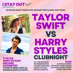 Taylor Swift vs Harry Styles Party Night - Coventry Tickets | Arches Venue Coventry  | Sat 7th October 2023 Lineup