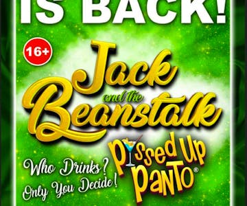 Jack & the Beanstalk Pissed Up Panto