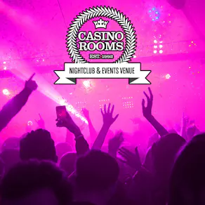 Casino Rooms Nightclub - Bank Holiday Sunday 30th August 2026