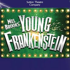 Mel Brooks' Young Frankenstein at Epsom Playhouse