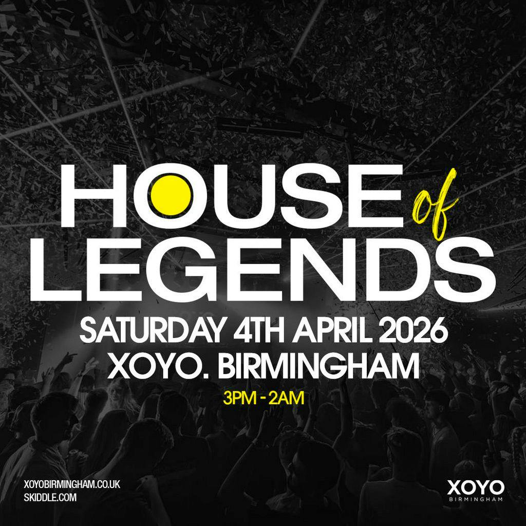 House of Legends 2026 - Saturday 4th April at XOYO Birmingham at XOYO