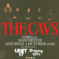The Cavs - Manchester at Gorilla M1 5ww