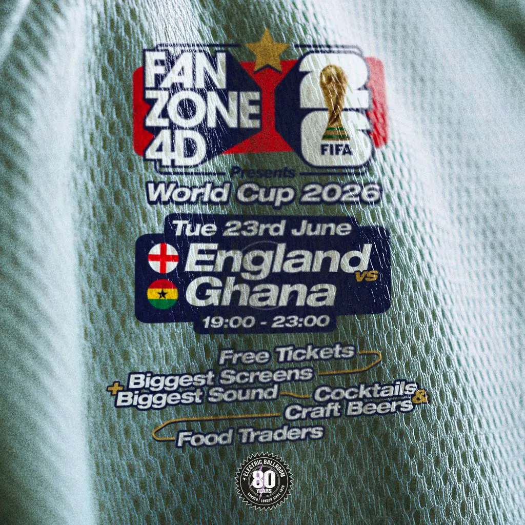 FANZONE 4D x Electric Ballroom: England v Ghana World Cup at Electric Ballroom