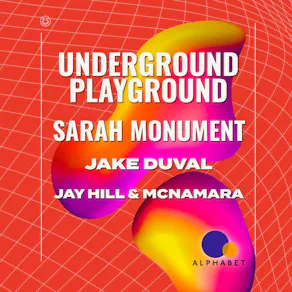 Underground Playground: SARAH MONUMENT