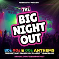 The BIG NIGHT OUT - 80s, 90s & 00s Stowmarket , John Peel Centre at The John Peel Centre For Creative Arts