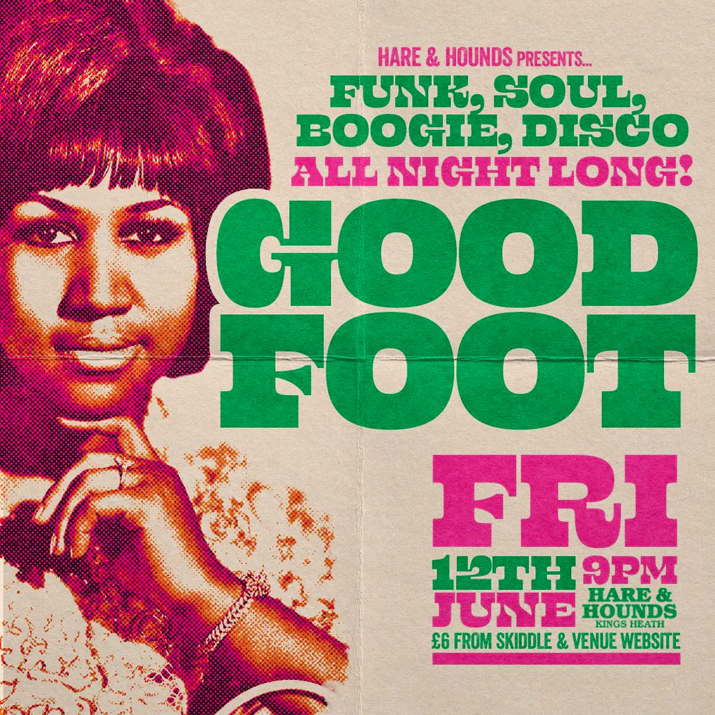 Good Foot - Funk, Soul, Disco & Boogie! at Hare And Hounds Kings Heath