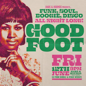 Good Foot - Funk, Soul, Disco & Boogie!