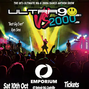 Ultra 90's VS 2000's Dance Anthem Show