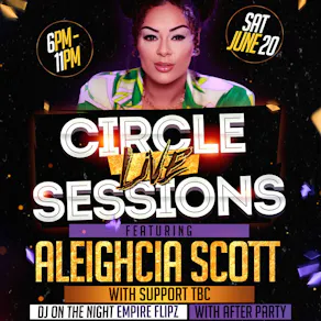 Circle Live Sessions Presents: Aleighcia Scott