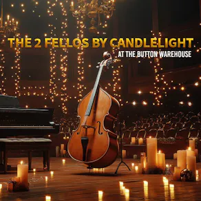 The 2 Fellos By Candlelight