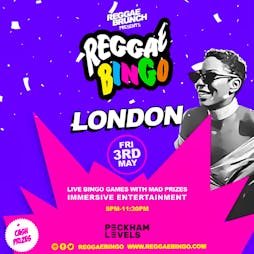 Reggae Bingo - London Fri 3rd May Bank Holiday Tickets | Peckham Levels London  | Fri 3rd May 2024 Lineup