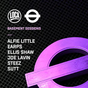LOCA Presents: Basement Sessions