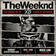 House of XO LDN - A Night of The Weeknd | Night 2 at Brix Ldn