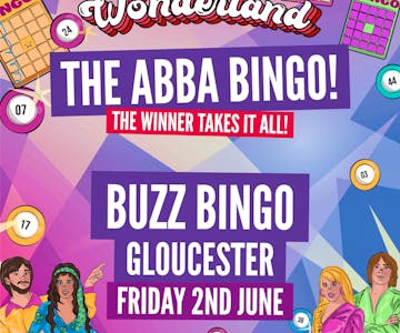 ABBA Bingo Wonderland: Gloucester 