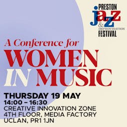 Women in Music Conference Tickets | The Media Factory Preston  | Thu 19th May 2022 Lineup