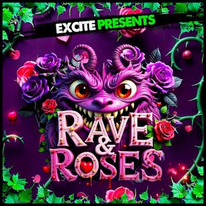 Excite - Rave & Roses