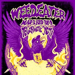 Weedeater / Mars Red Sky / Telekinetic Yeti Tickets | Factory 251 Manchester  | Fri 5th May 2023 Lineup