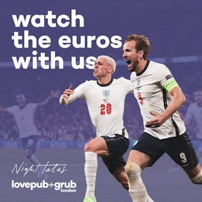 Love Pub + Grub ENGLAND vs SLOVENIA - Tues 25 June