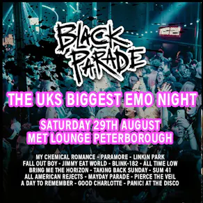 The Black Parade - Bank Holiday Ball-Emo Anthems all night long!