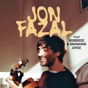 Jon Fazal + Bobbieee + Marianne Joyce