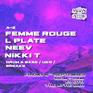 Attic Bar Residents: Neev, Femme Rouge, Nikki T, L Plate at The Full Moon And Attic Bar
