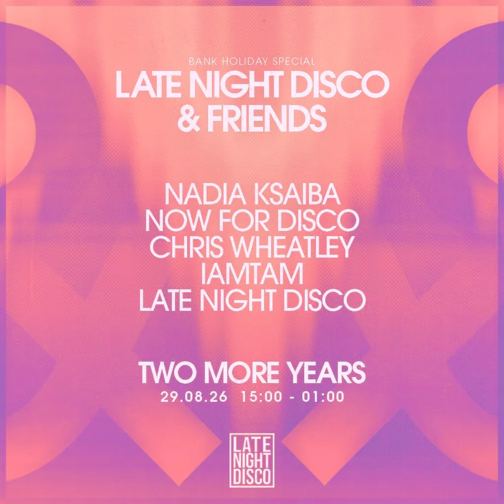 Late Night Disco - Bank Holiday Special at Two More Years
