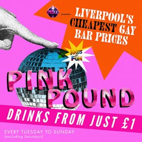 PINK POUND: Liverpool's Cheapest Gay Bar prices | DysCo