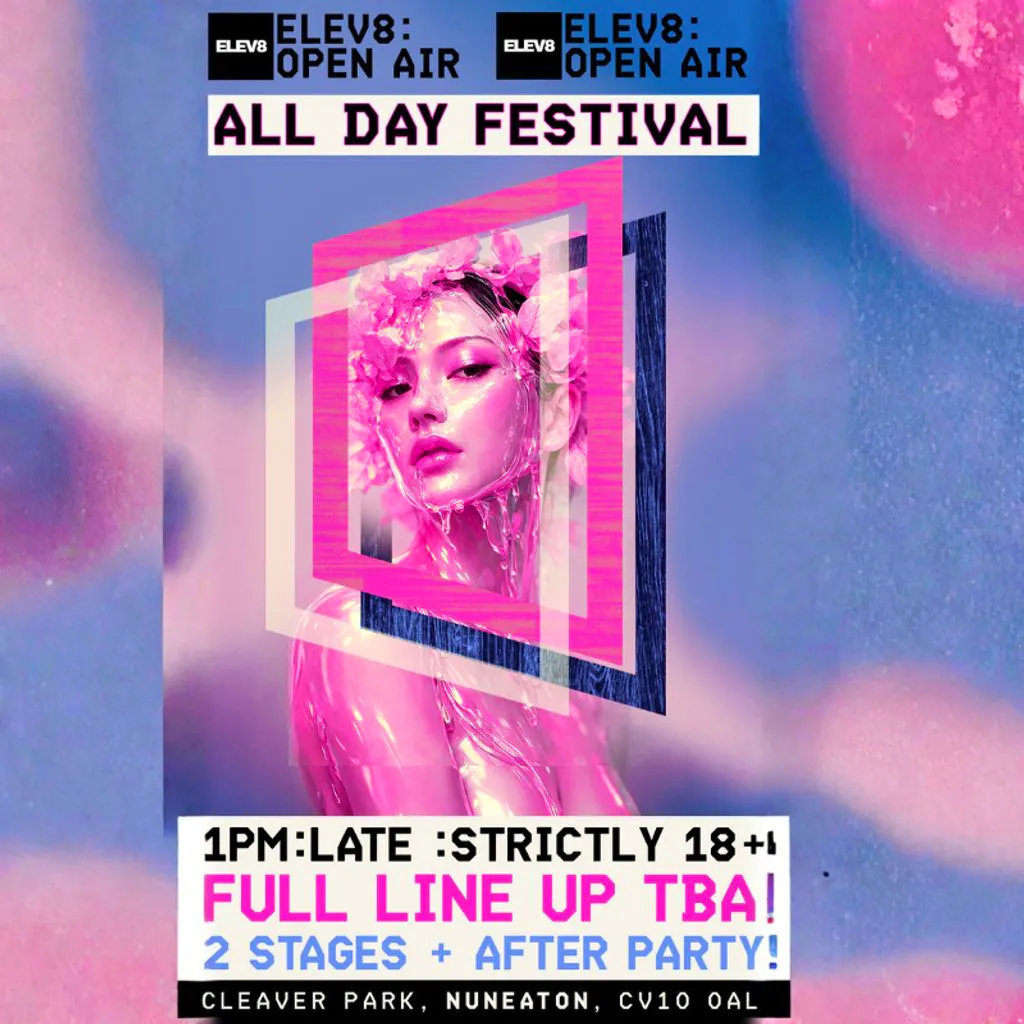 ELEV8 : OPEN AIR All Day Festival at Nuneaton Old Edwardians Rfc