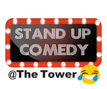 Stand Up at The Tower