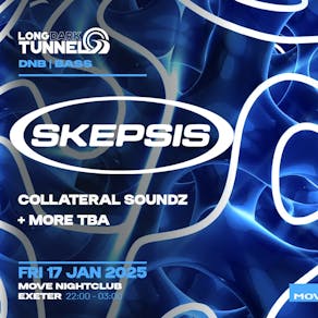 SKEPSIS | Long Dark Tunnel | DnB + Bass | Fri Jan 17 | Move