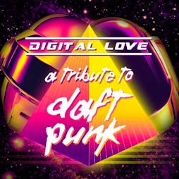 Digital Love - A Tribute To Daft Punk Tickets | The Concorde 2 Brighton  | Fri 7th December 2018 Lineup