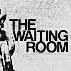 The Waiting Room 2 (Womens Street Watch Charity Event) at Disgraceland