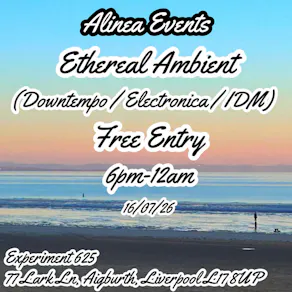 Ethereal Ambient - (Downtempo / Electronica / IDM) - Free Entry