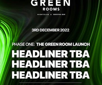 The Green Rooms Launch
