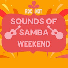 Sounds of Samba Weekend at Revolucion De Cuba Nottingham