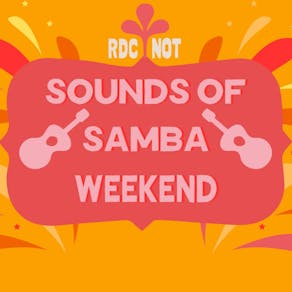Sounds of Samba Weekend