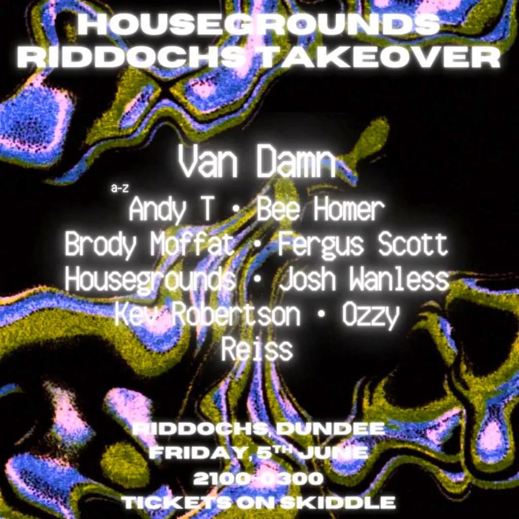 Housegrounds Presents: RIDDOCHS TAKEOVER at Riddoch's