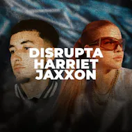 Disrupta & Harriet Jaxxon: Nottingham at Secret Vault Nottingham