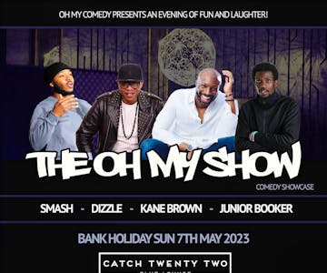 The Oh My Show - Comedy Showcase