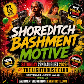 Shoreditch Bashment Motive - Everyone Free Before 12AM