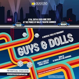 Seasons Theatre Company presents Guys & Dolls Tickets | The Prince Of Wales Theatre Cannock  | Fri 28th June 2024 Lineup