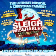 Sleigh Misérables at The Old Savoy Home Of The Deco Theatre