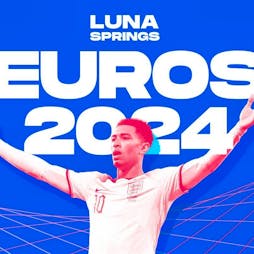 England vs Slovenia Tickets | Luna Springs Digbeth  Birmingham  | Tue 25th June 2024 Lineup
